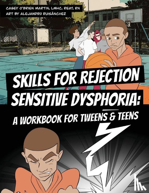 O'Brien Martin, Casey, Ruisánchez, Alejandro - Skills for Rejection Sensitive Dysphoria
