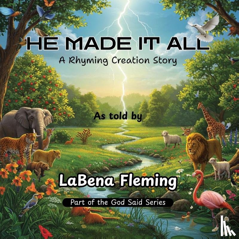 Fleming, Labena - He Made It All