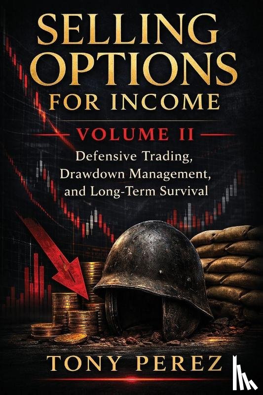 Perez - Selling Options for Income - Volume 2