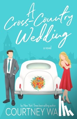 Walsh, Courtney - A Cross-Country Wedding