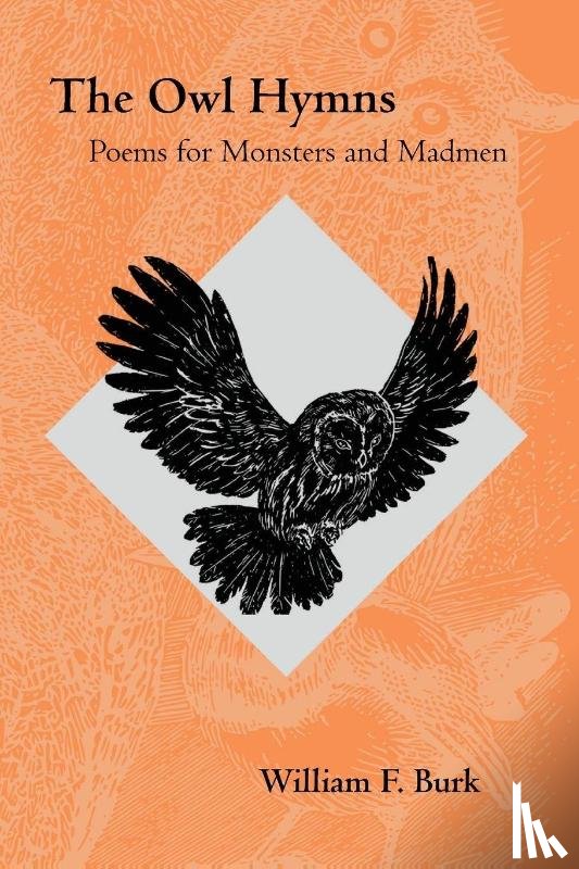 Burk, William F. - The Owl Hymns