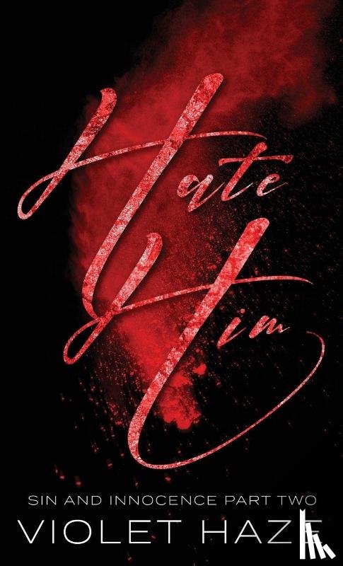 Haze, Violet - Hate Him