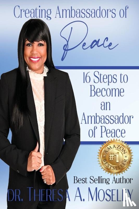 Moseley, Theresa A - Creating Ambassadors of Peace