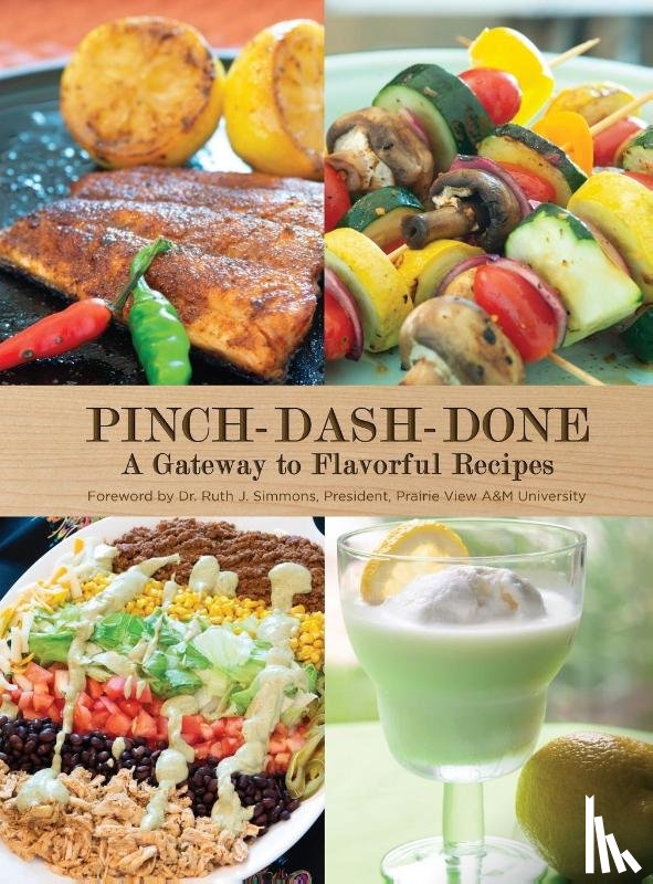 Moore, Beatrice, Harris, Vernita - Pinch-Dash-Done A Gateway to Flavorful Recipes