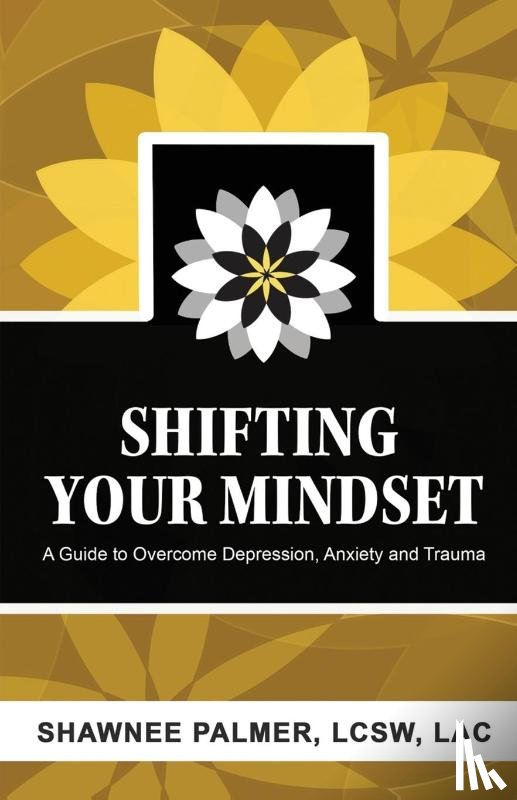 Palmer, Shawnee - Shifting Your Mindset