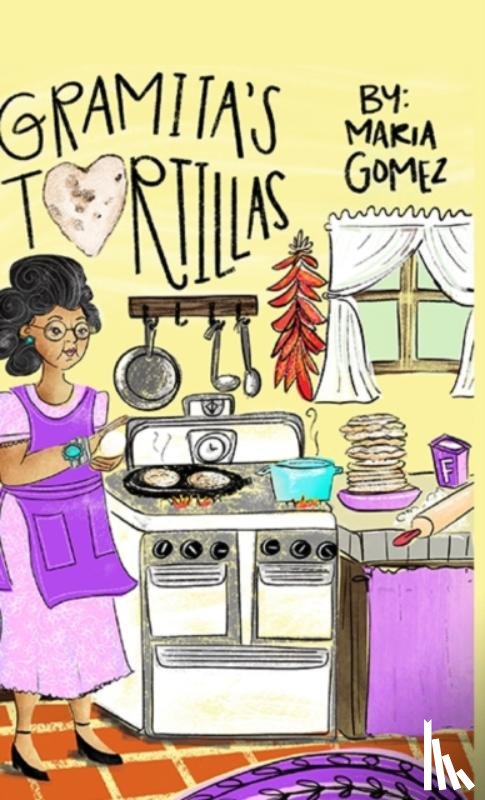 Gomez, Maria - Gramita's Tortillas