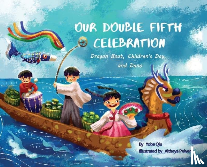 Qiu, Yobe - Our Double Fifth Celebration