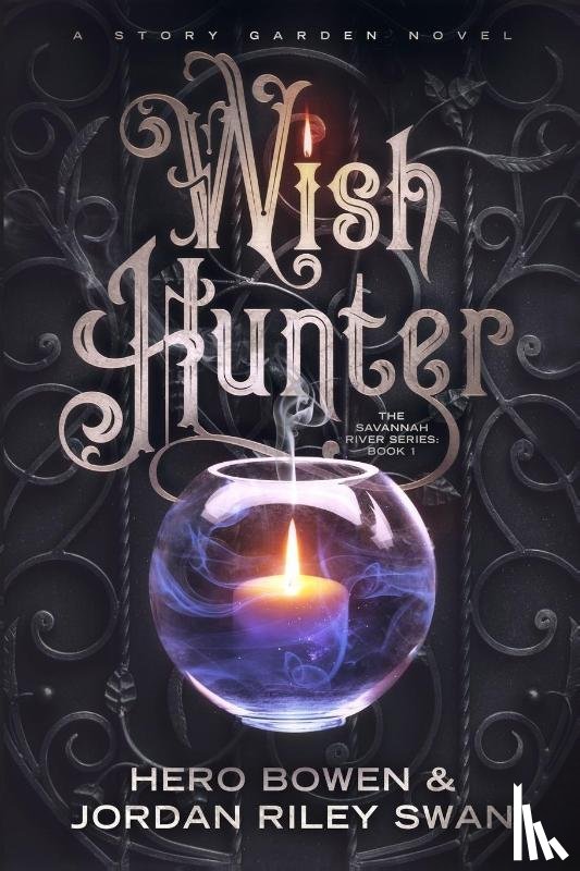 Swan, Jordan Riley, Bowen, Hero - Wish Hunter (The Savannah River Series)