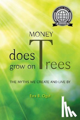 Ogut, Esra B - Money Does Grow on Trees