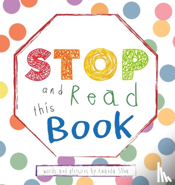 Silva, Amanda - "STOP and Read This Book"