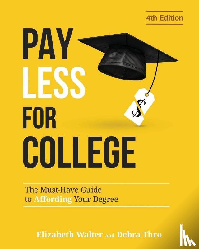 Walter, Elizabeth, Thro, Debra - PAY LESS FOR COLLEGE