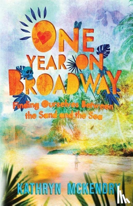 McKendry, Kathryn - One Year on Broadway