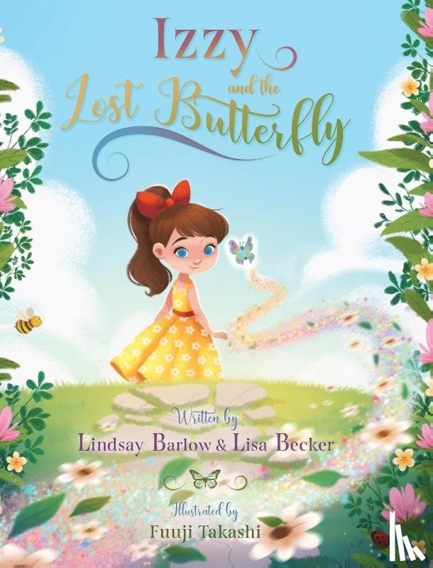 Barlow, Lindsay, Becker, Lisa - Izzy and the Lost Butterfly