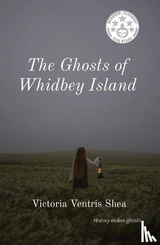 Shea, Victoria Ventris - The Ghosts of Whidbey Island