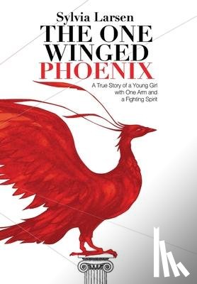 Larsen, Sylvia - The One Winged Phoenix