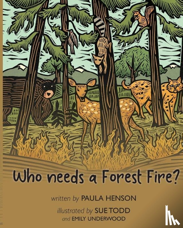 Henson, Paula - Who Needs a Forest Fire?