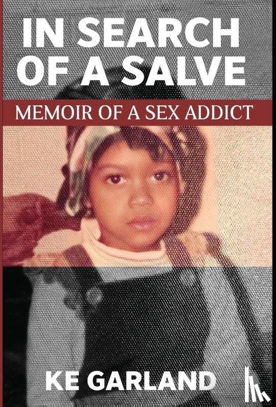 Garland, K E - Garland, K: In Search of a Salve