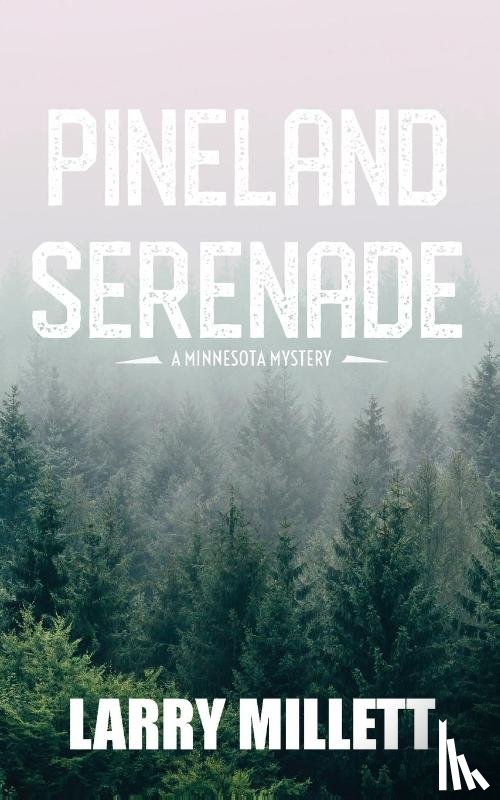 Millett, Larry - Pineland Serenade