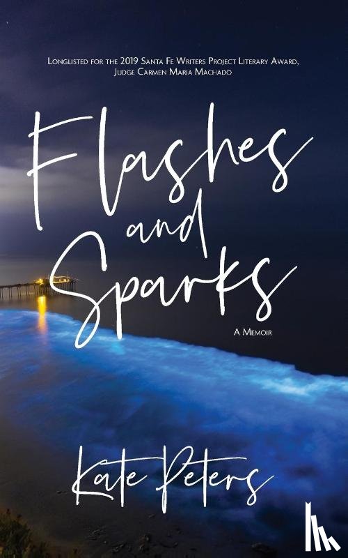 Peters, Kate - Flashes and Sparks