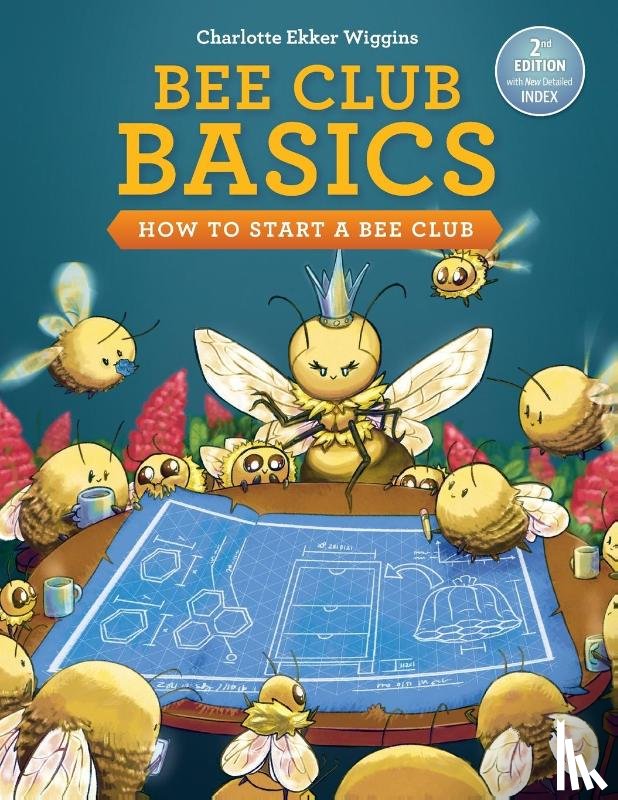 Wiggins, Charlotte Ekker - Bee Club Basics