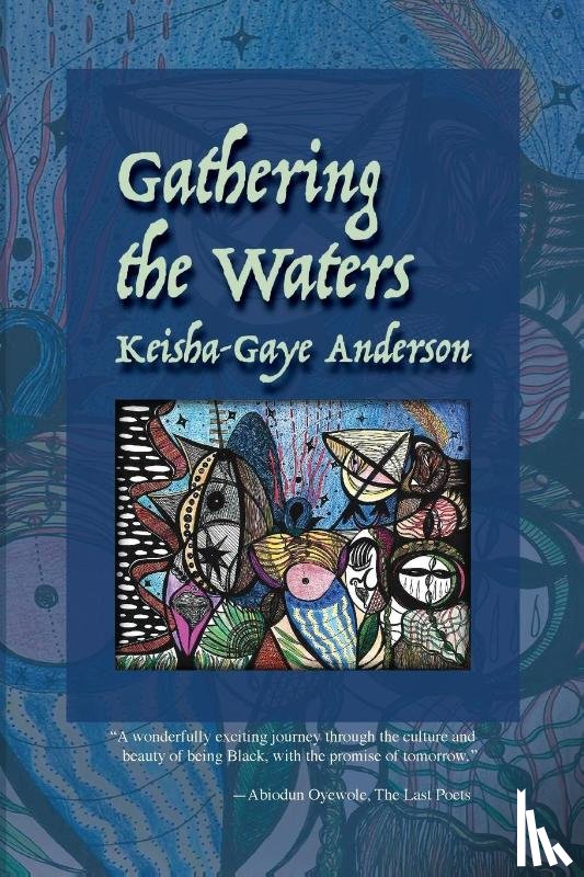 Anderson, Keisha-Gaye - Gathering the Waters