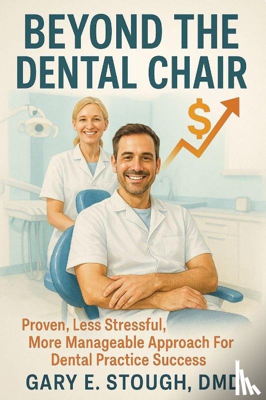 Stough, Gary E - Beyond the Dental Chair