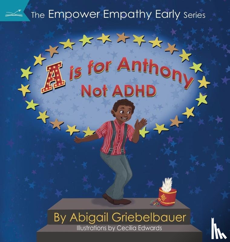 Griebelbauer, Abigail - A is for Anthony Not ADHD