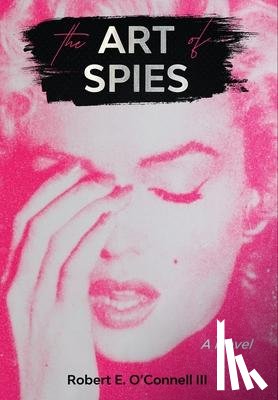 O'Connell, Robert E - The Art of Spies