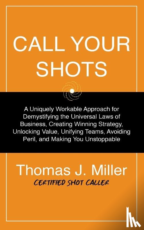 Miller, Thomas James - Call Your Shots