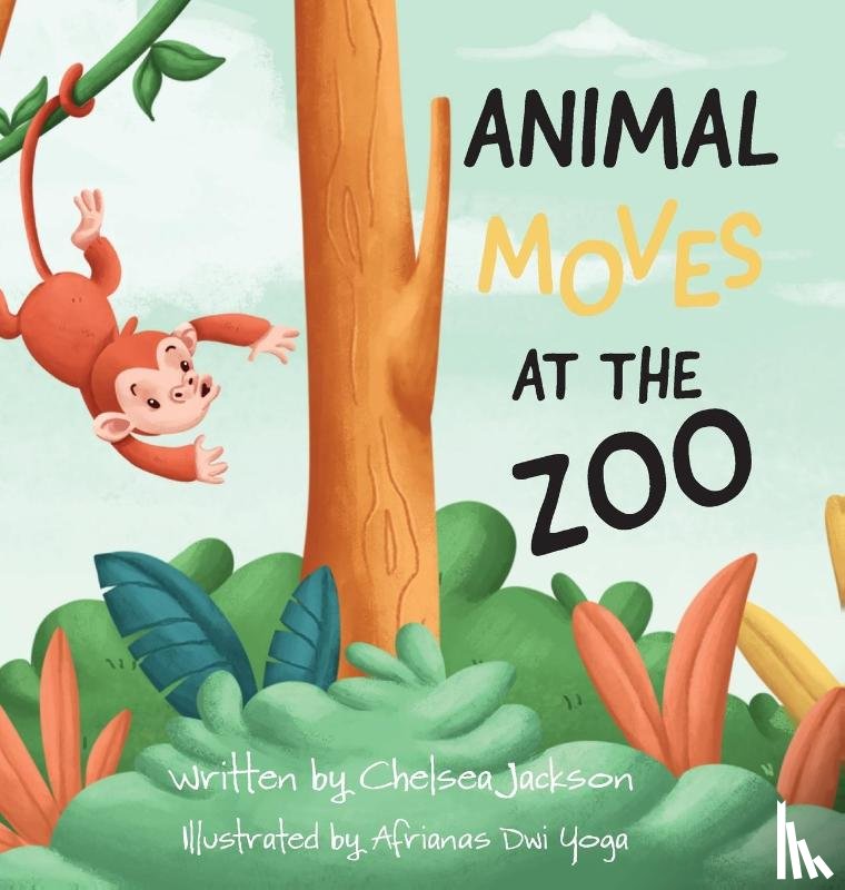 Jackson, Chelsea R, Dwi Yoga, Afrianas - Animal Moves at the Zoo