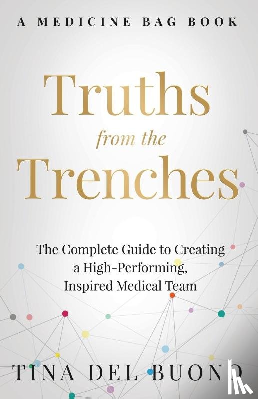 Delbuono, Tina - TRUTHS FROM THE TRENCHES