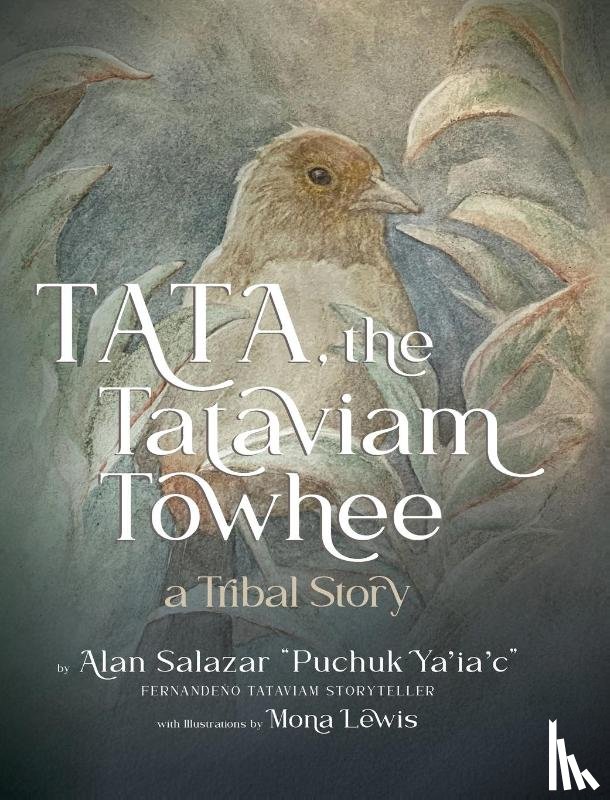 Salazar, Alan - Tata the Tataviam Towhee