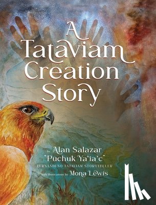 Salazar, Alan - A Tataviam Creation Story