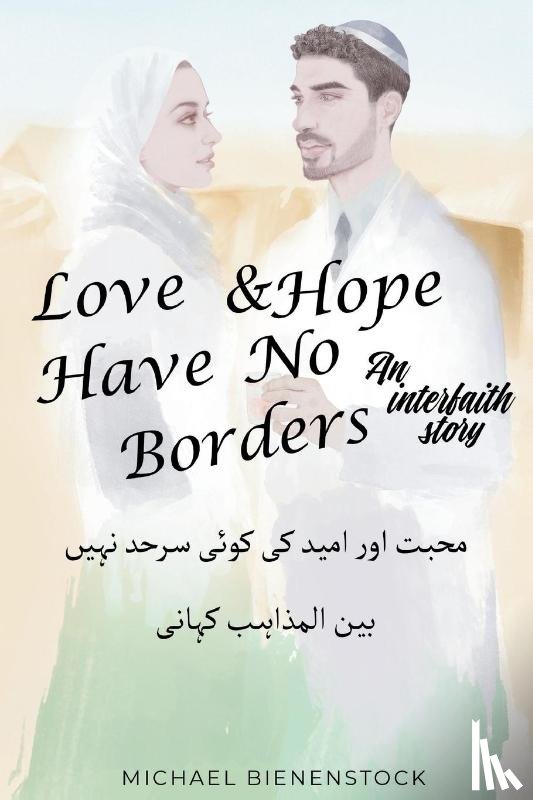 Bienenstock, Michael - Love and Hope Have No Borders