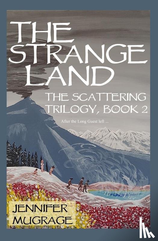 Mugrage, Jennifer - The Strange Land