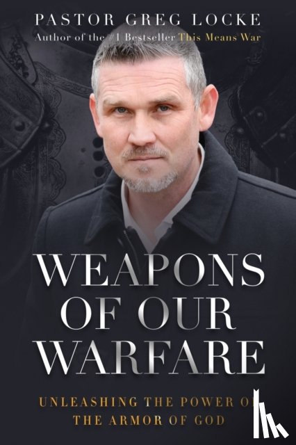 Locke, Pastor Greg - Weapons of Our Warfare