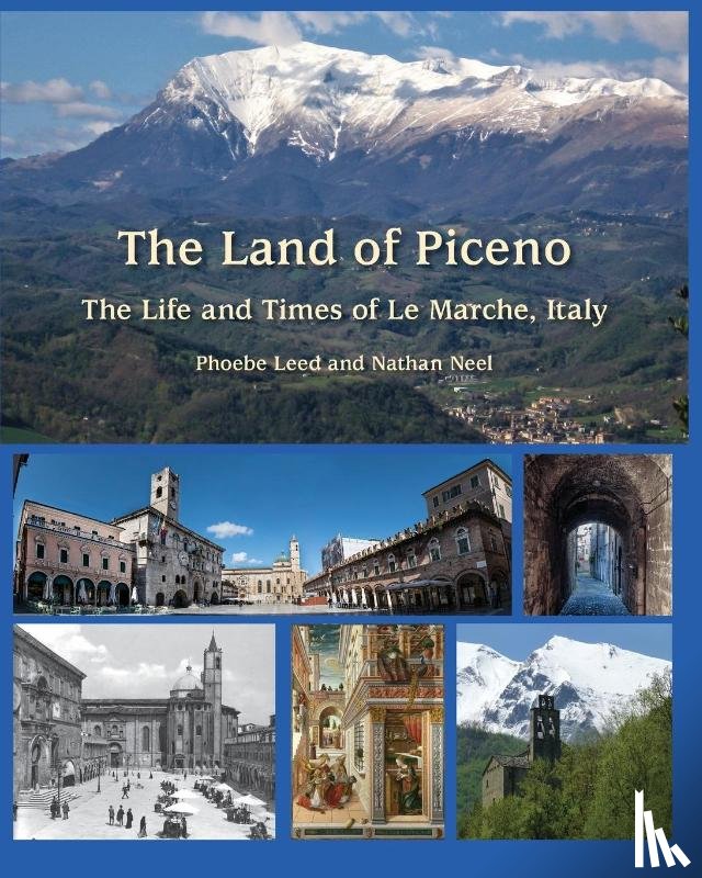 Leed, Phoebe, Neel, Nathan - The Land of Piceno