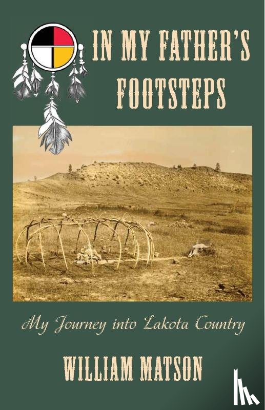 Matson, William - In My Father's Footsteps