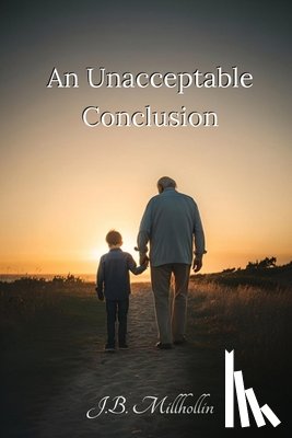 Millhollin, J. B. - An Unacceptable Conclusion