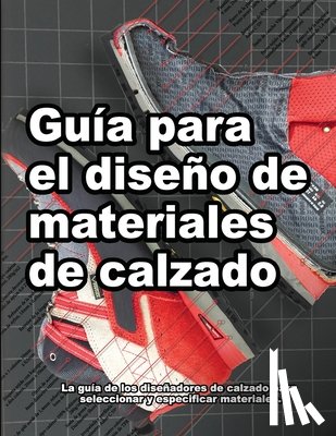 Motawi, Wade - Guía para el diseño de materiales de calzado