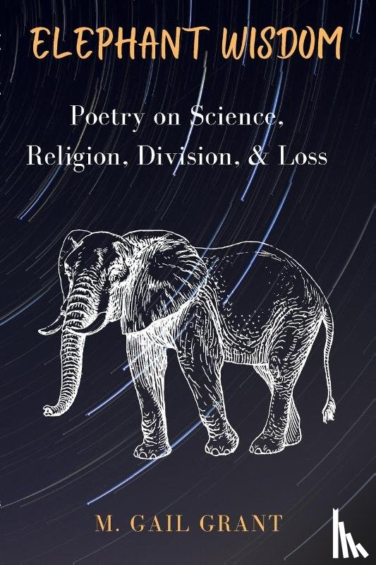 Grant, M Gail - Elephant Wisdom