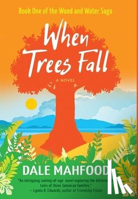 Mahfood, Dale - Mahfood, D: When Trees Fall