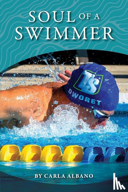 Albano, Carla - Soul of a Swimmer