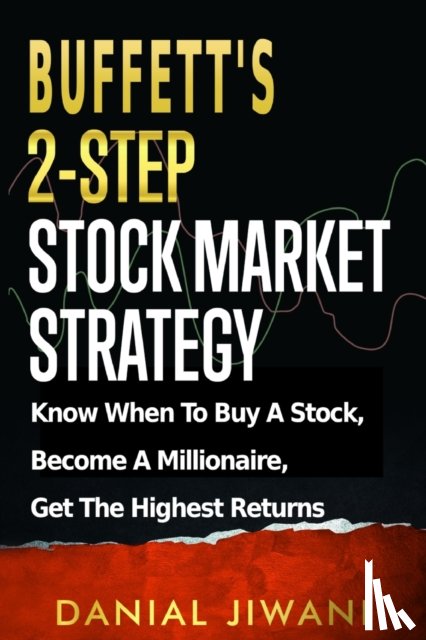 Jiwani, Danial - Buffett's 2-Step Stock Market Strategy
