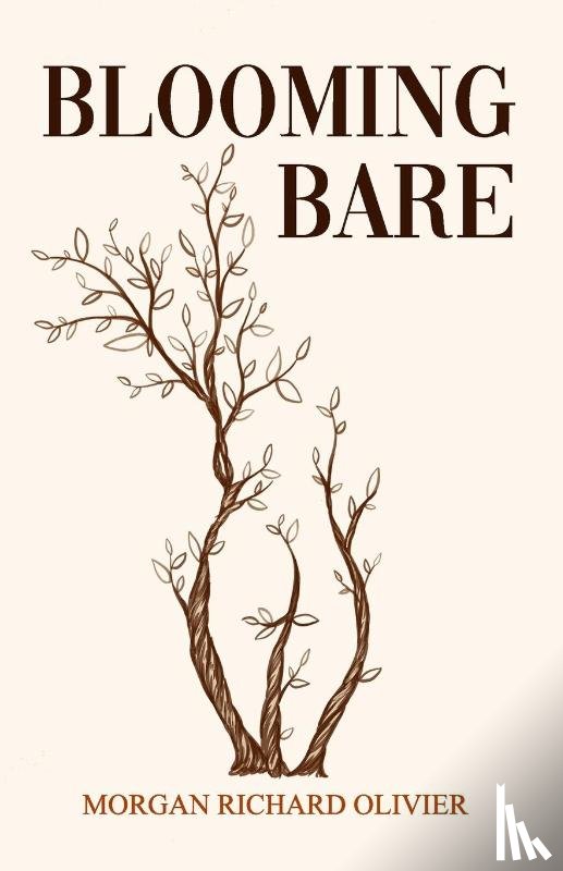 Olivier, Morgan Richard - Blooming Bare