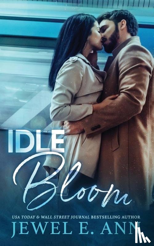 Ann, Jewel E - Idle Bloom