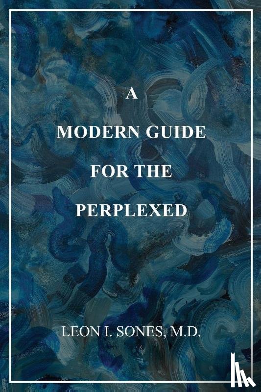 Sones, Leon I - A Modern Guide For The Perplexed
