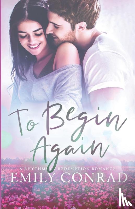 Conrad, Emily - To Begin Again