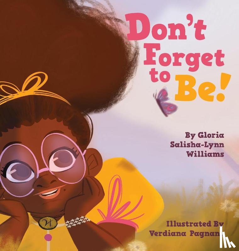 Williams, Gloria Salisha-Lynn - Don't Forget to Be