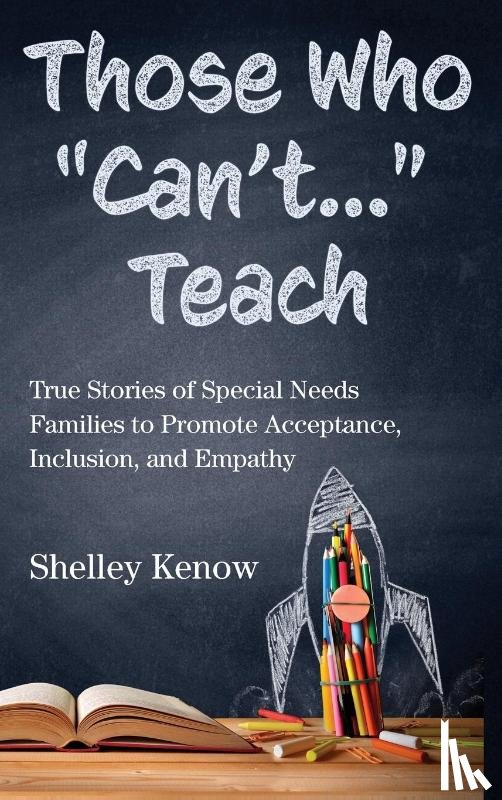 Kenow, Shelley - Those Who Can't...Teach